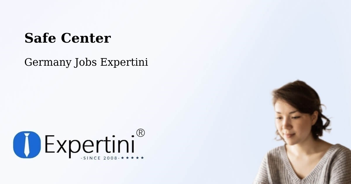 Safety Center – Aach - Germany Jobs Expertini